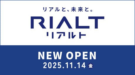 新ブランド「RIALT（リアルト）」オープンのおしらせ